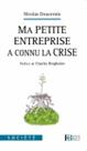 Ma petite entreprise a connu la crise